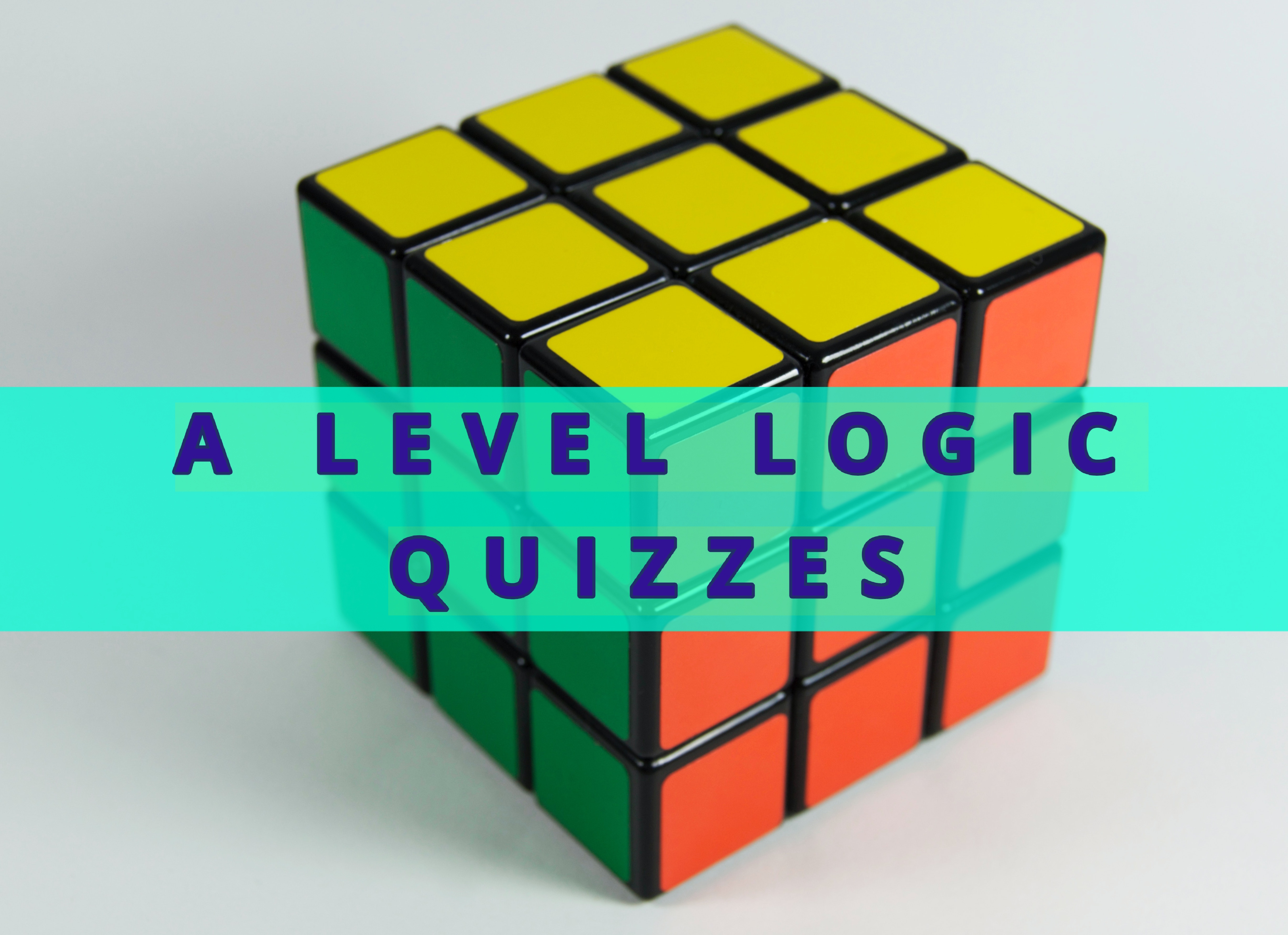 A level Logic Quizzes