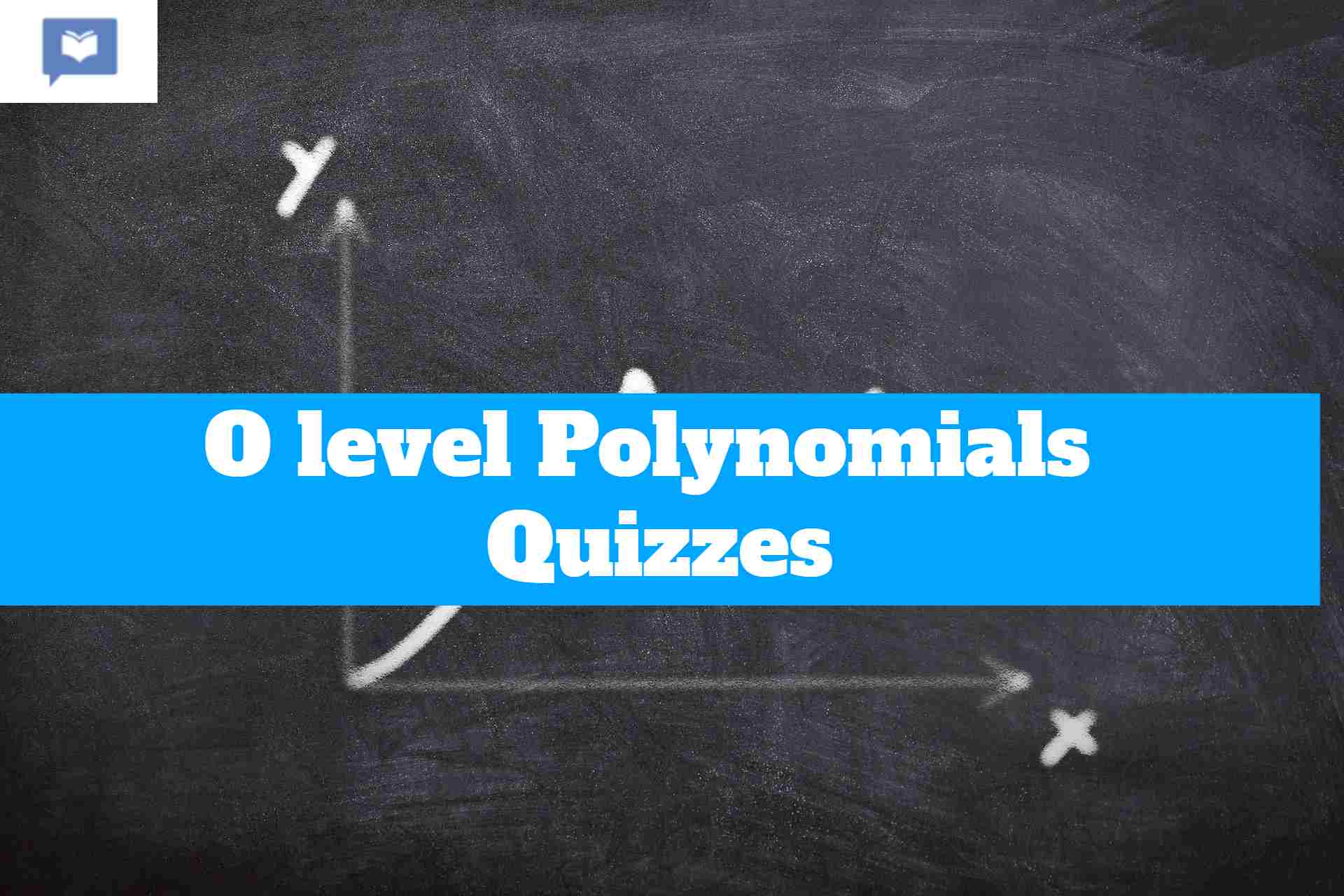 O level Polynomials Quizzes