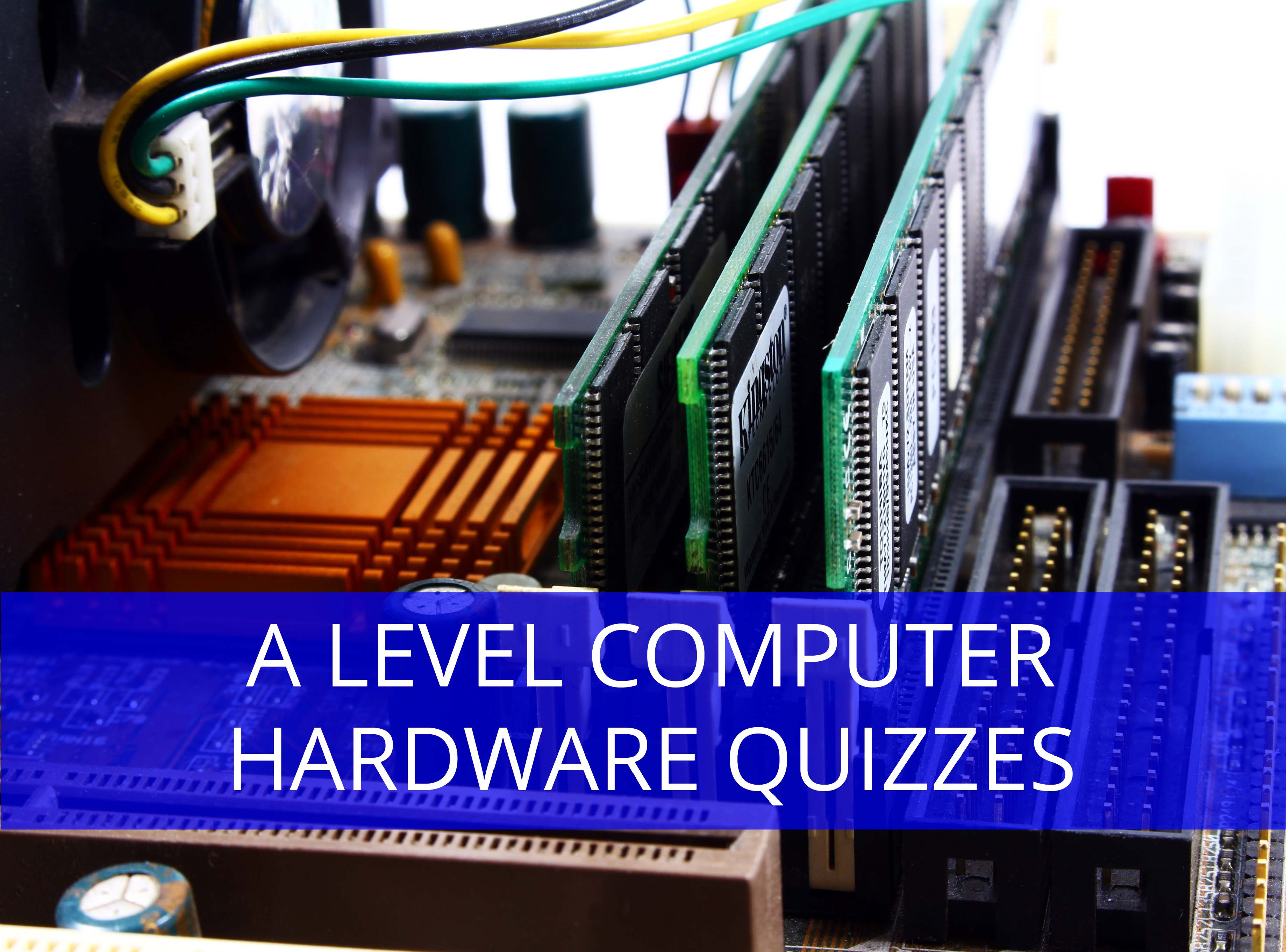 A level Computer Hardware quizzes