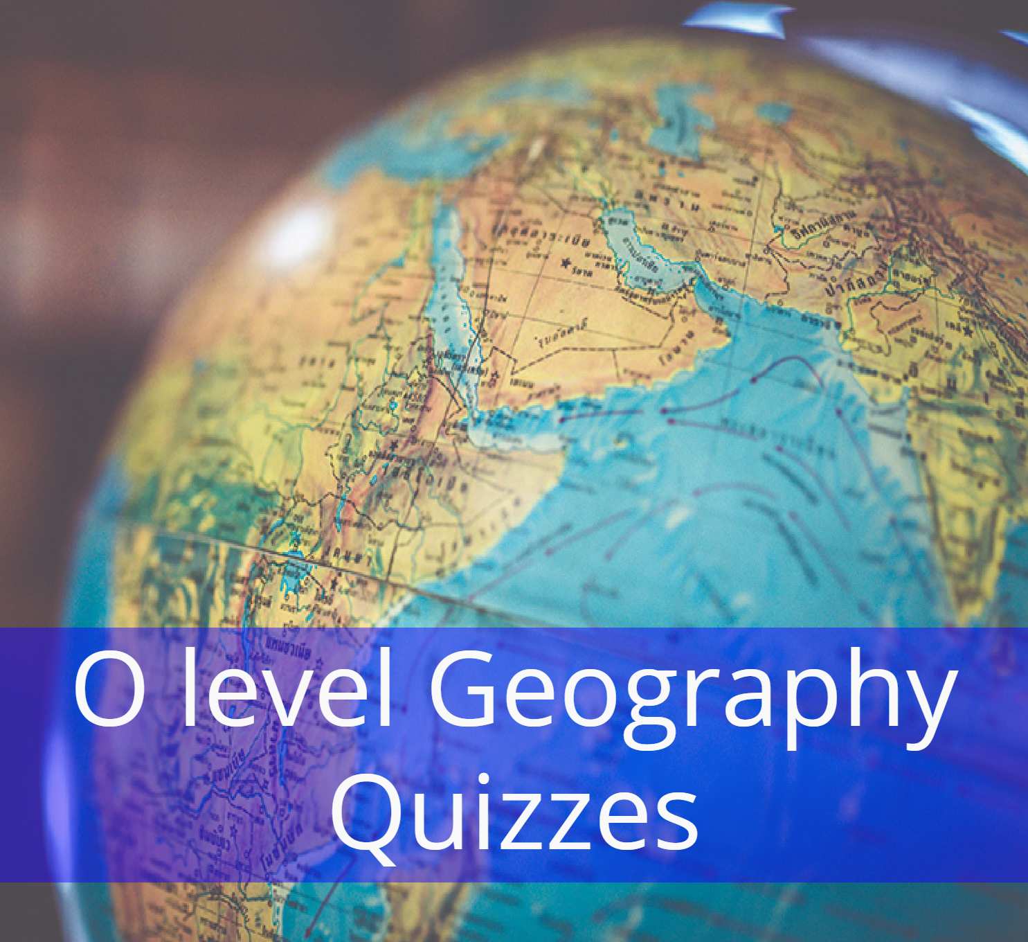 O level Geography Quizzes