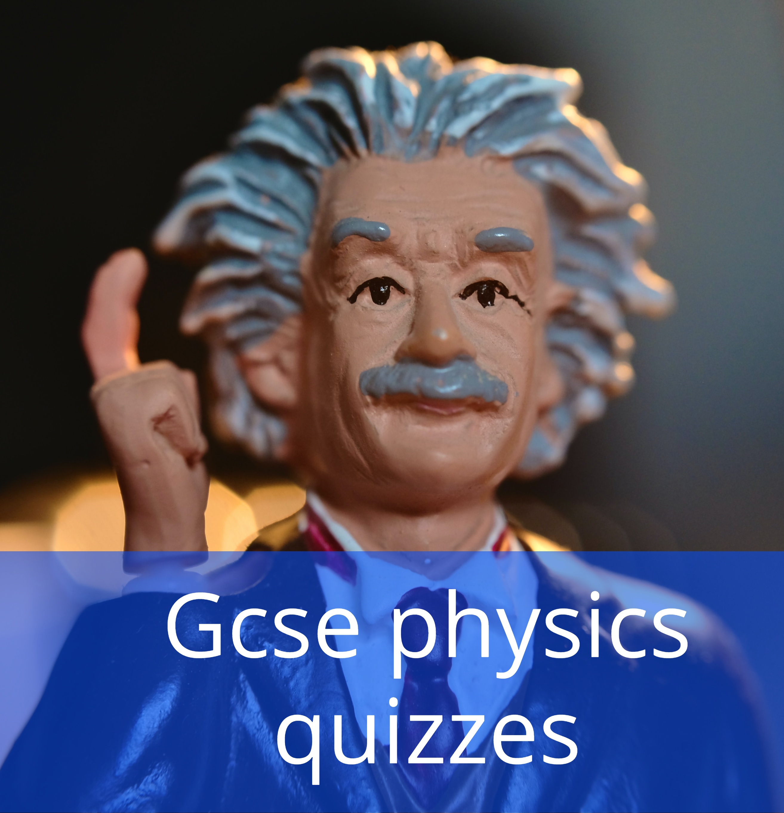 Gcse physics quizzes